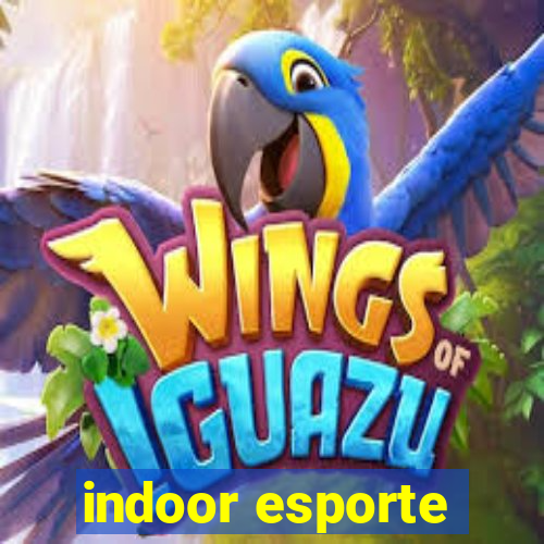 indoor esporte